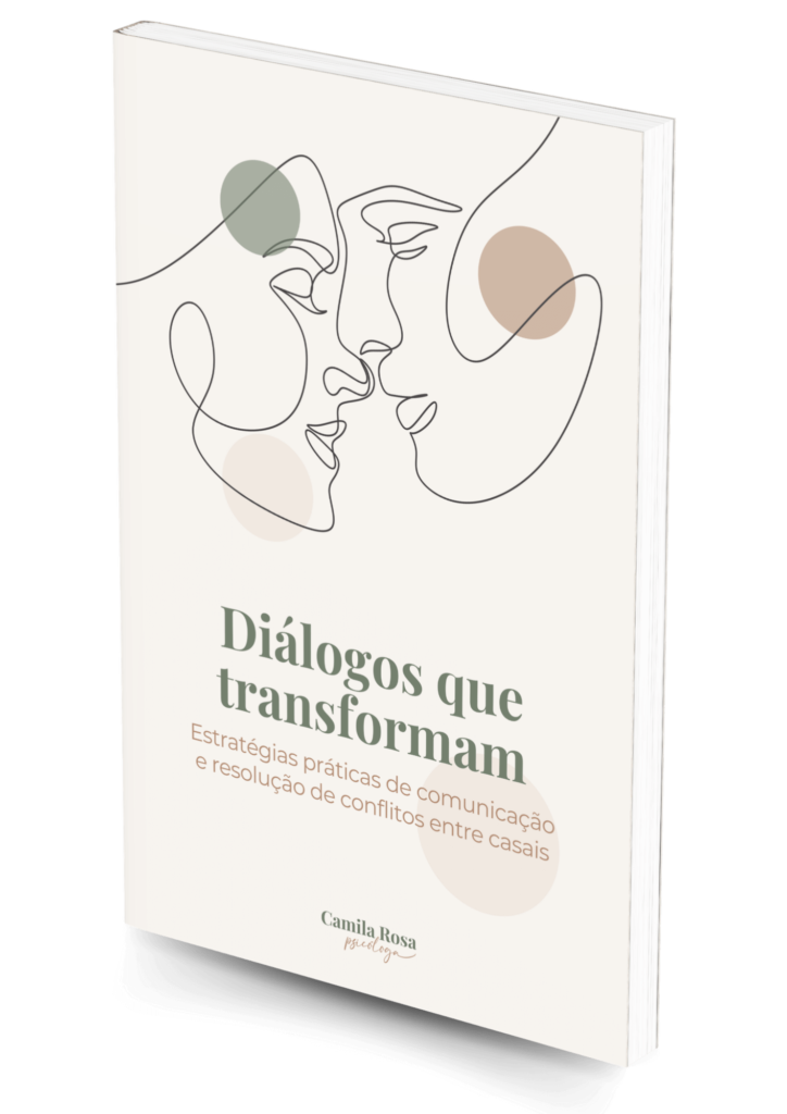 Diálogos que transformam. Estratégias práticas de comunicação e resolução de conflitos entre casais